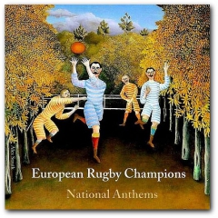 European Rugby Champions - National Anthems