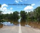 Crocodiles on the Highway